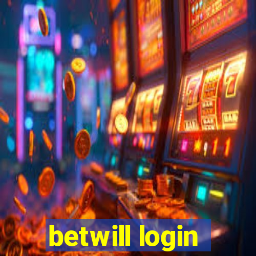 betwill login